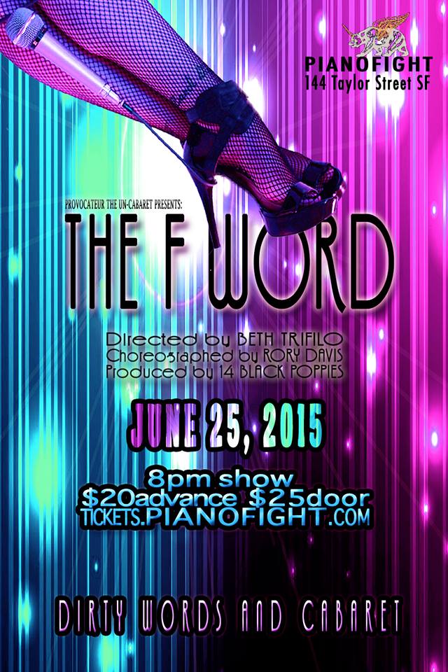 Provocateur The Un-Cabaret Presents: The F-Word, produced by 14 Black Poppies, June 2015