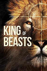 "King of Beasts" documentary about big game hunters (2019)
