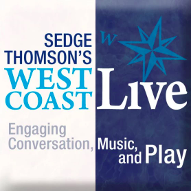 Sedge Thompson's West Coast Live Radio Show (2017)