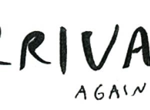 "Arrivals, Again" written in black front with with background 